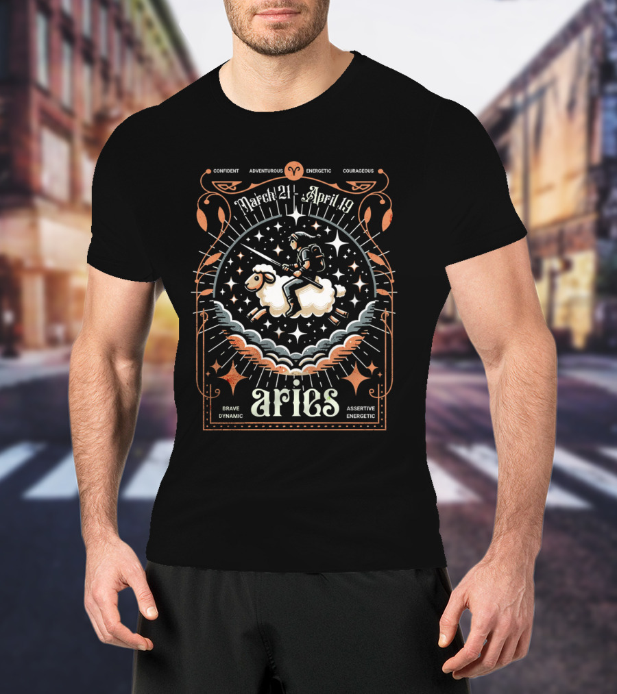 Confident Adventurous Aries Zodiac March 21 April 19 Energetic Courageous Brave Dynamic Assertive Energetic T-Shirt