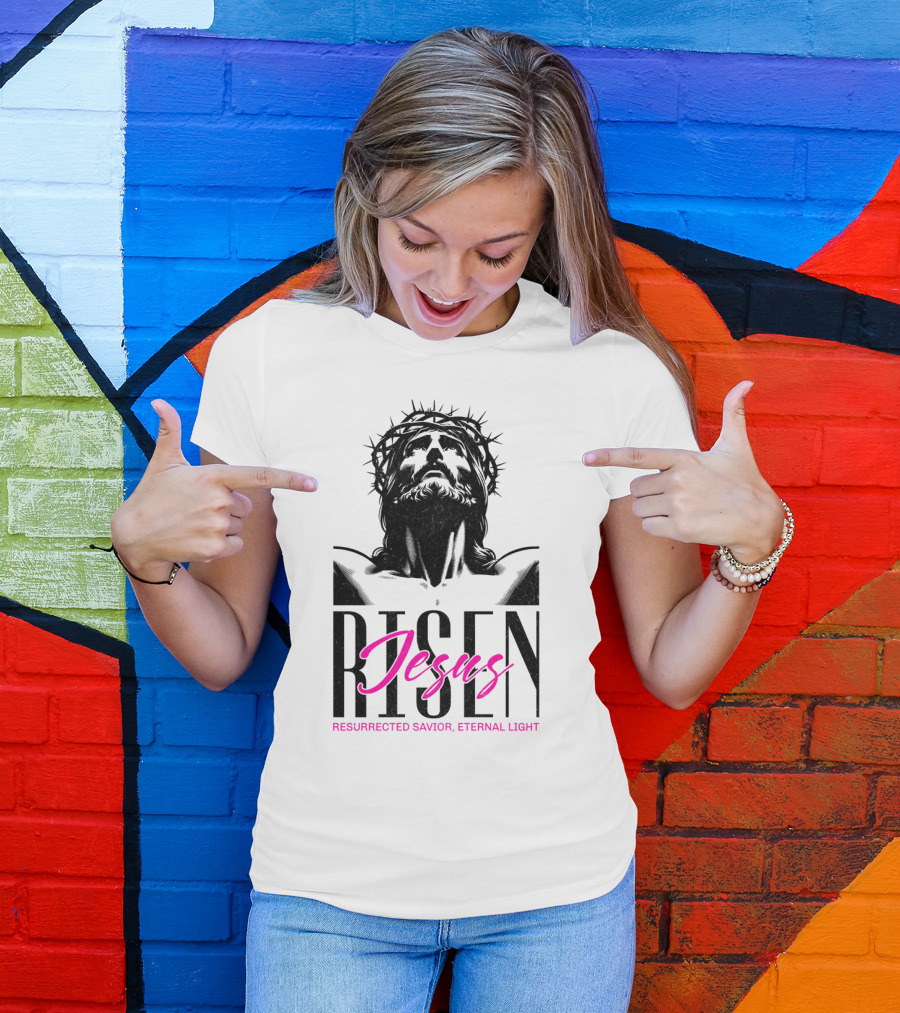 Jesus Risen Resurrected Savior Eternal Light T-Shirt
