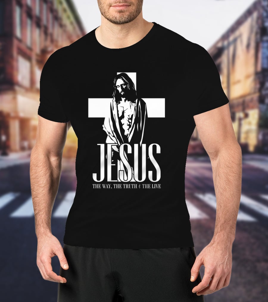 Jesus The Way The Truth And The Life Cross T-Shirt