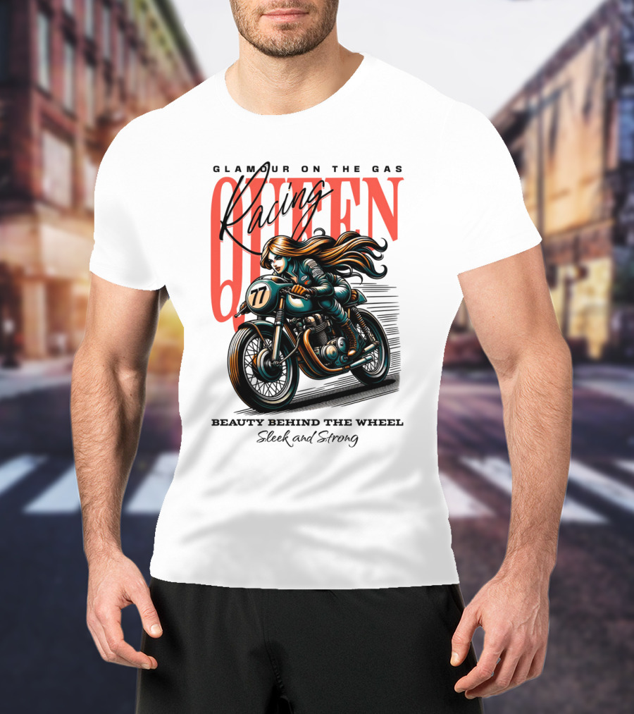 Glamour On The Gas Racing Queen Beauty Behind The Wheel Sleek And Strong T-Shirt