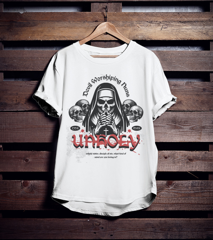 Unholy Devil Worshiping Nuns Sister Disciple Of Sin T-Shirt
