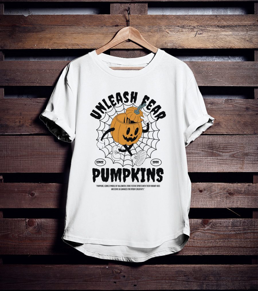 UNLEASH FEAR PUMPKINS SINCE 2000 ICONIC SYMBOLS OF HALLOWEEN AND CREATIVE SPIRITS T-Shirt