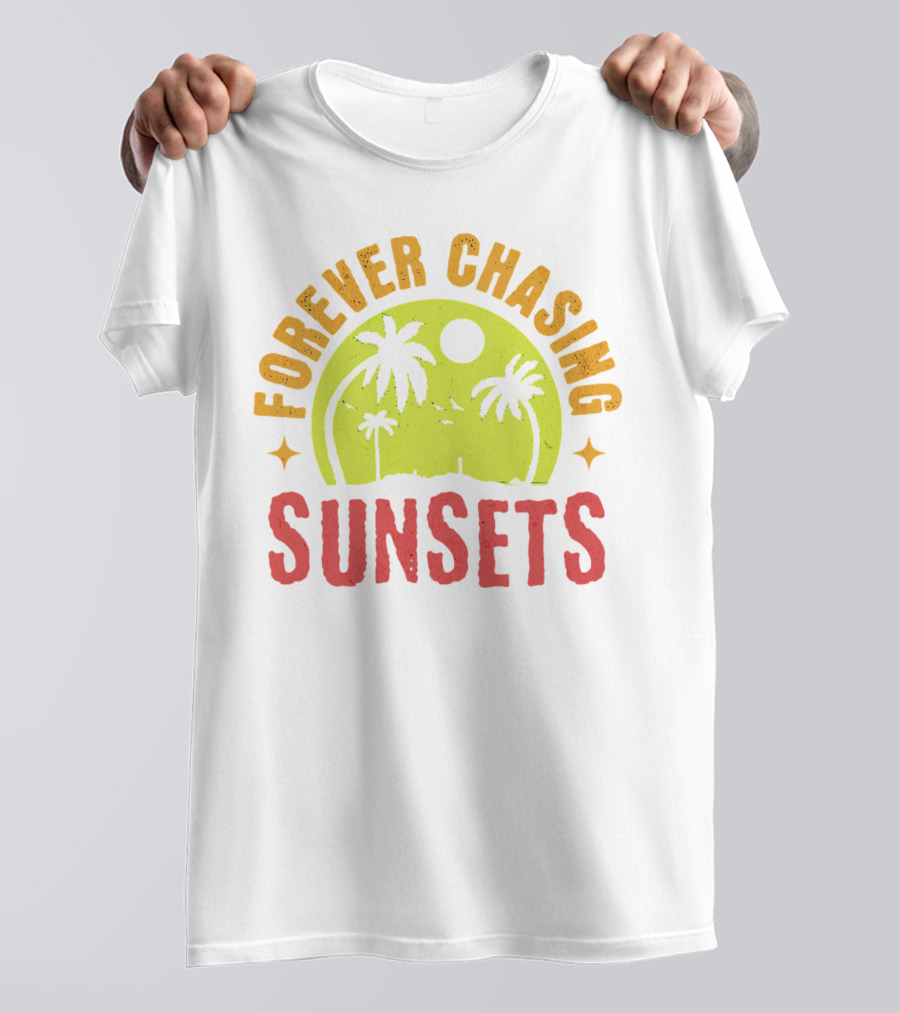 Forever Chasing Sunsets Retro Vintage Summer Vacation T-Shirt
