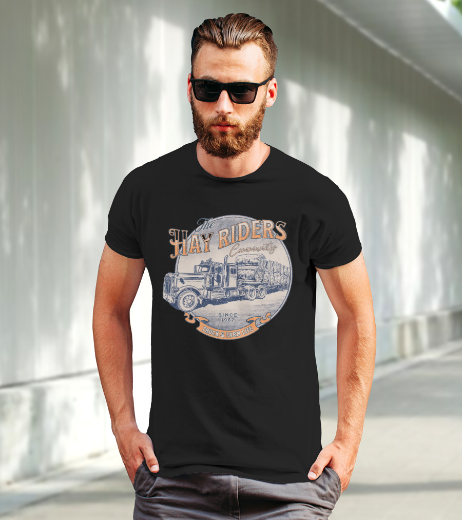 The Hay Riders Community Truck And Farm Life Since 1967 T-Shirt