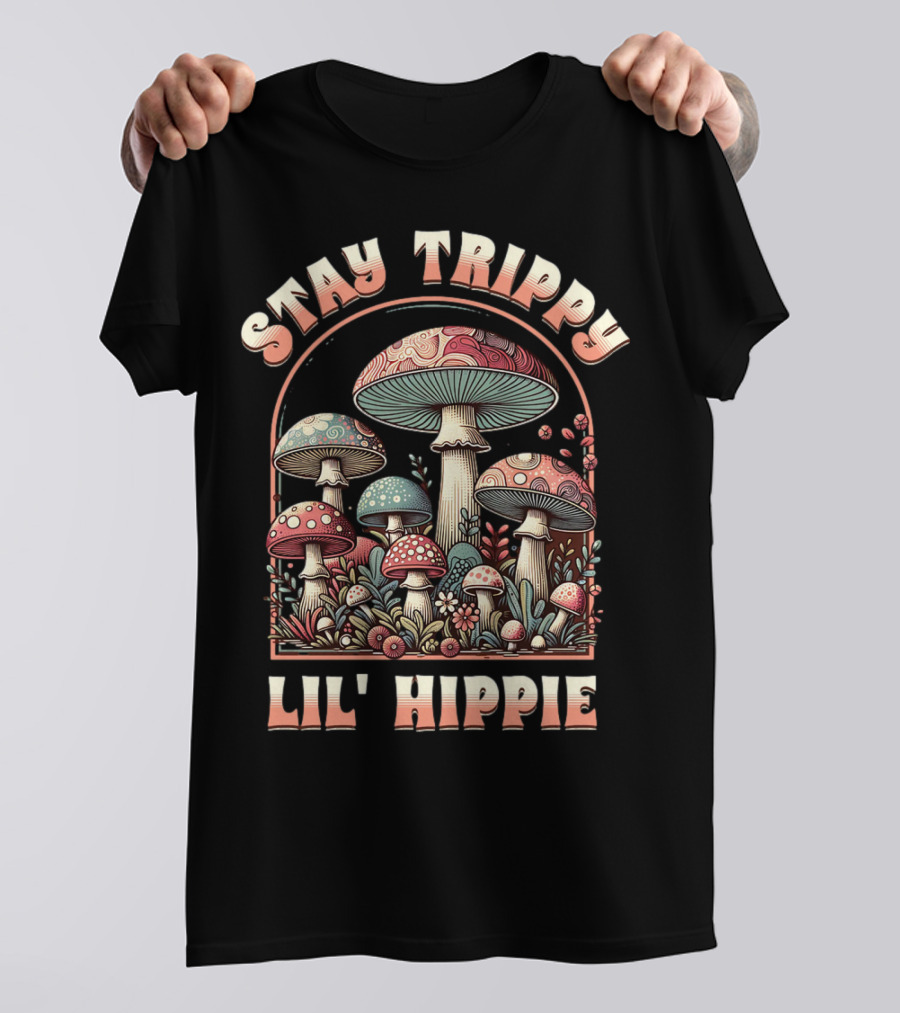 Stay Trippy Lil' Hippie Boho Groovy Mushroom T-Shirt
