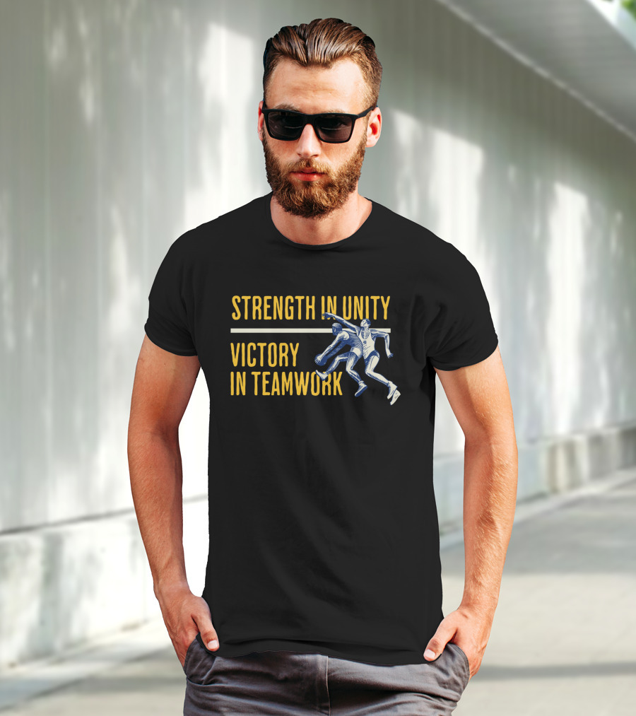 Strength In Unity Victory In Teamwork Sport Team Spirit Flag T-Shirt