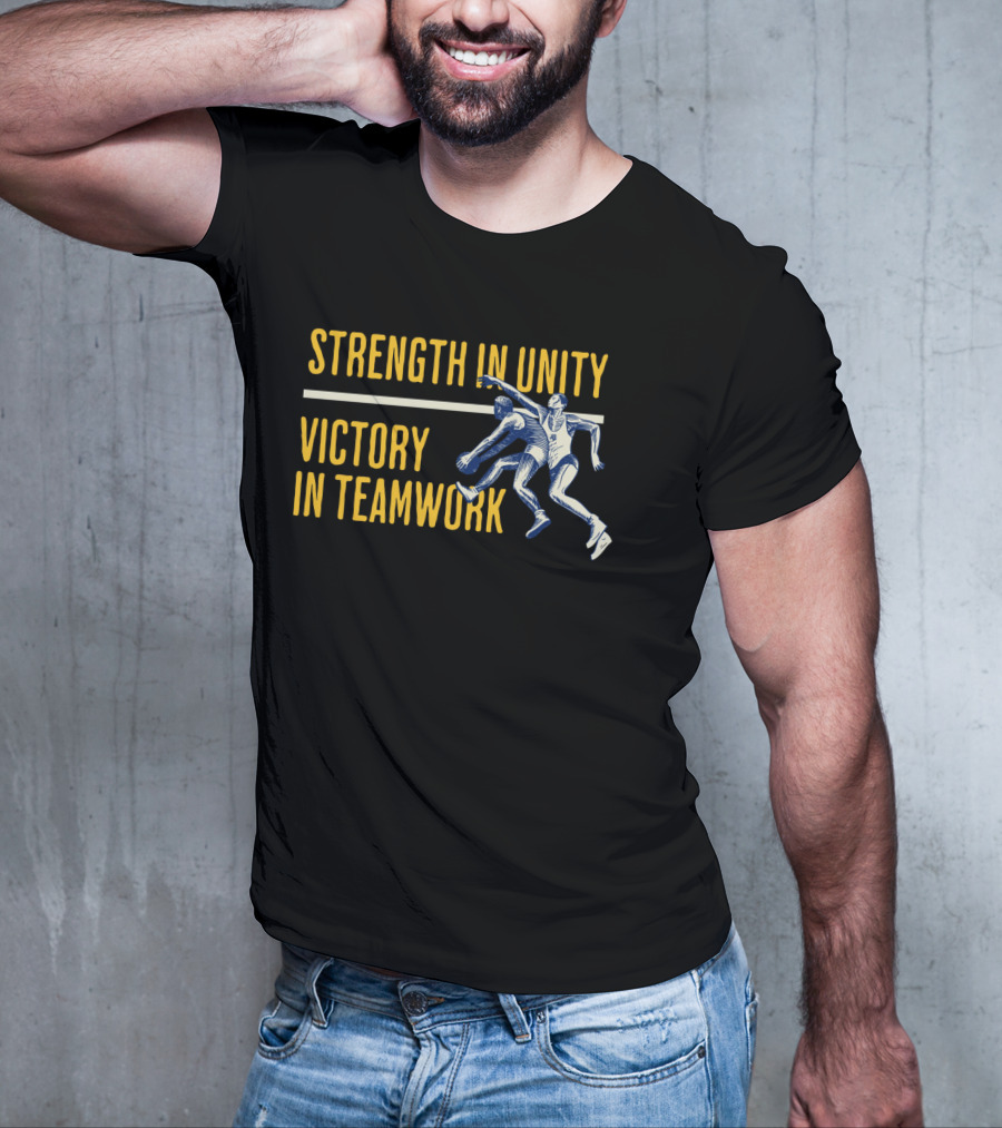 Strength In Unity Victory In Teamwork Sport Team Spirit Flag T-Shirt
