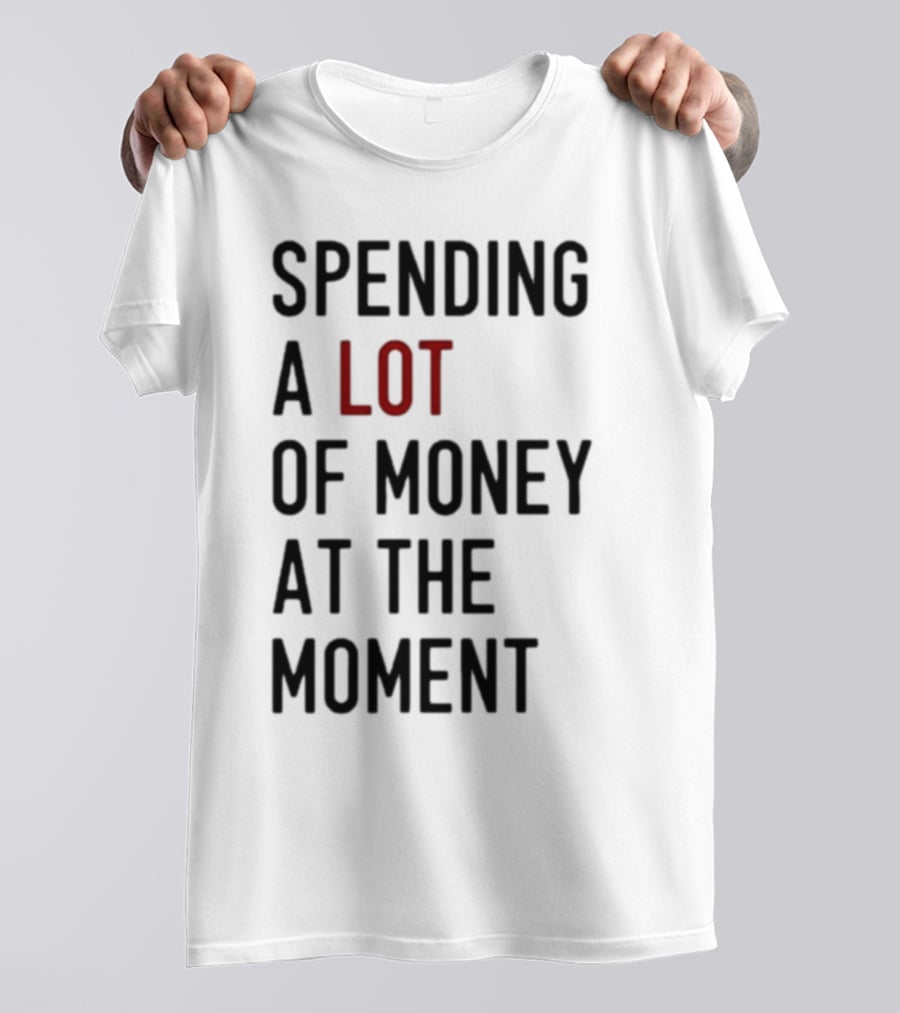 Spending A Lot Of Money At The Moment Red Highlighted Contrast T-Shirt