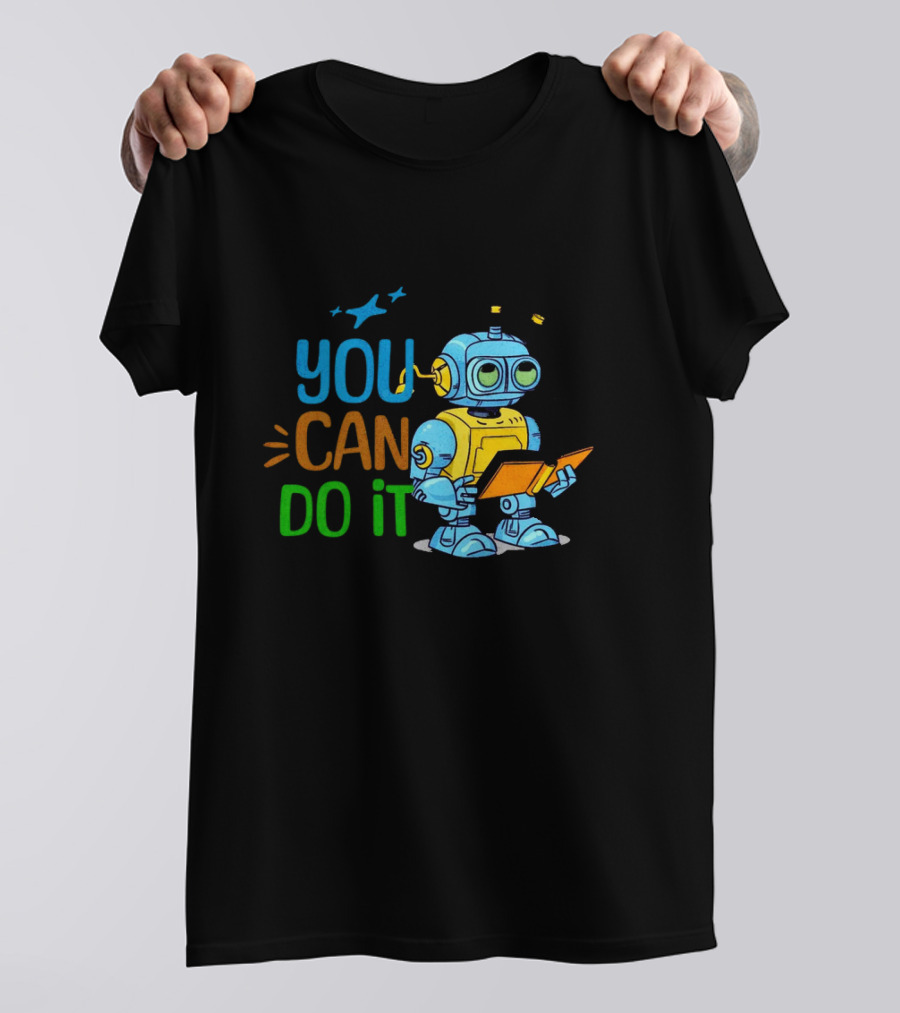 You Can Do It Robot Reading Motivation T-Shirt