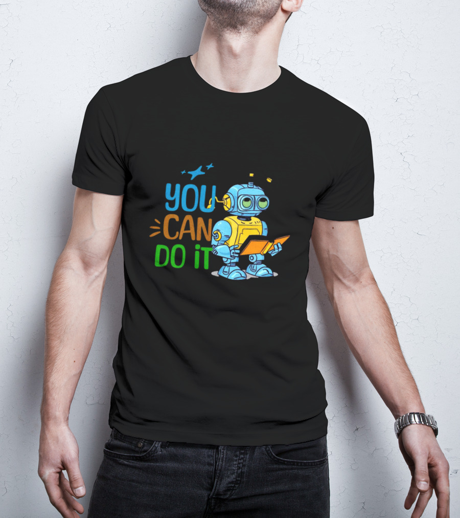 You Can Do It Robot Reading Motivation T-Shirt