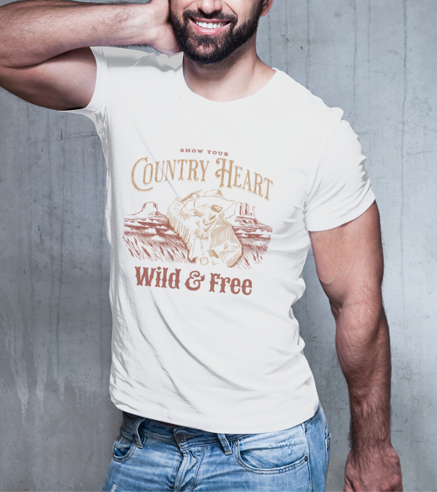 Show Your Country Heart Wild And Free T-Shirt