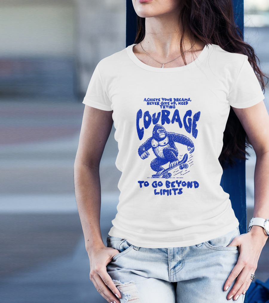 Achieve Your Dreams Courage Skateboarding Gorilla To Go Beyond Limits T-Shirt