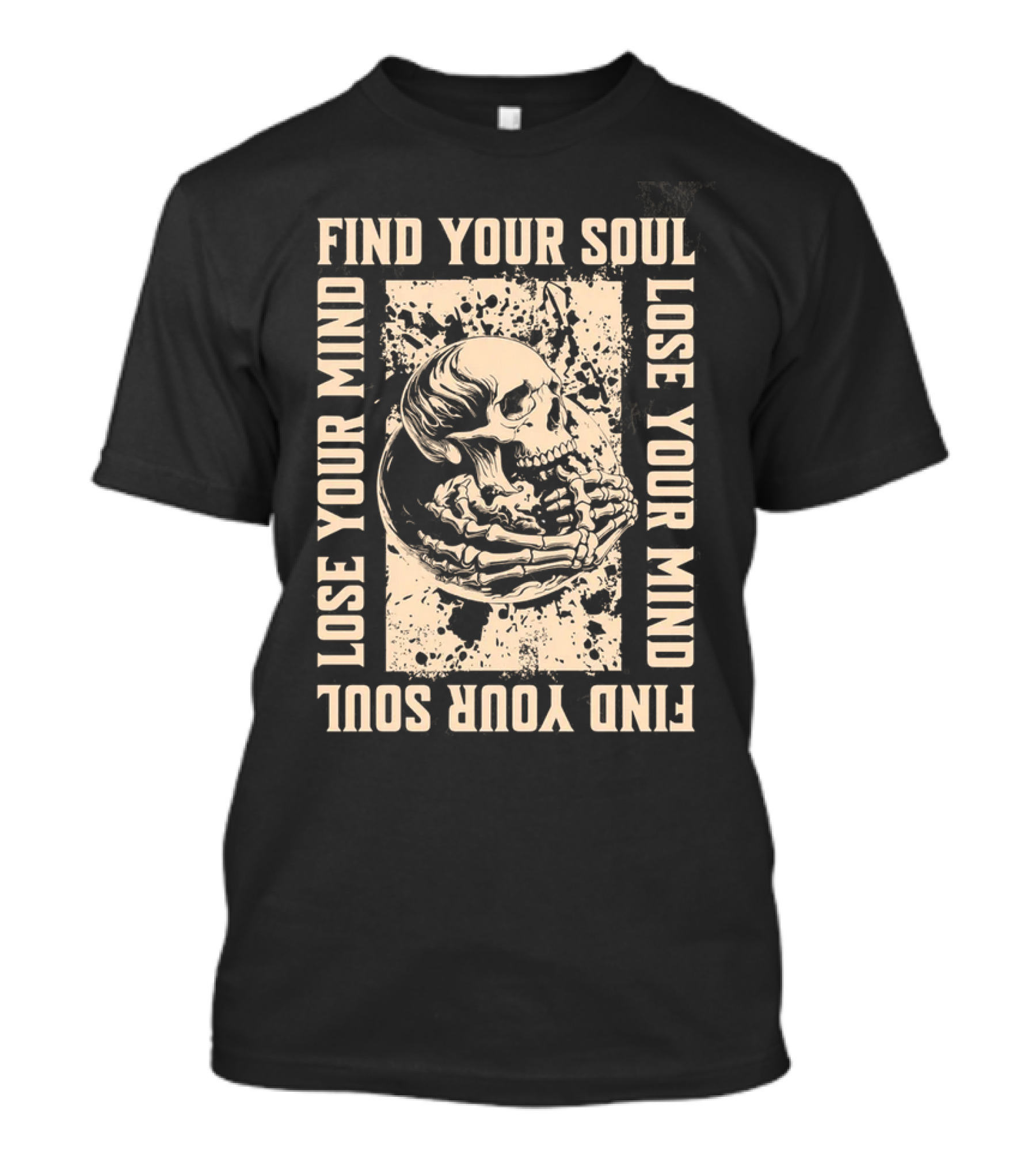 Find Your Soul Lose Your Mind Skull T-Shirt