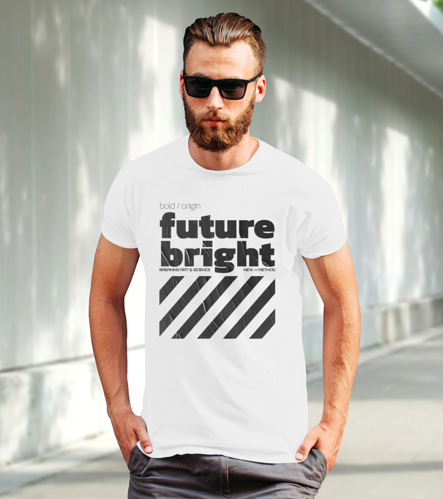 Bold Design Future Bright Breaking Art And Science New Method T-Shirt
