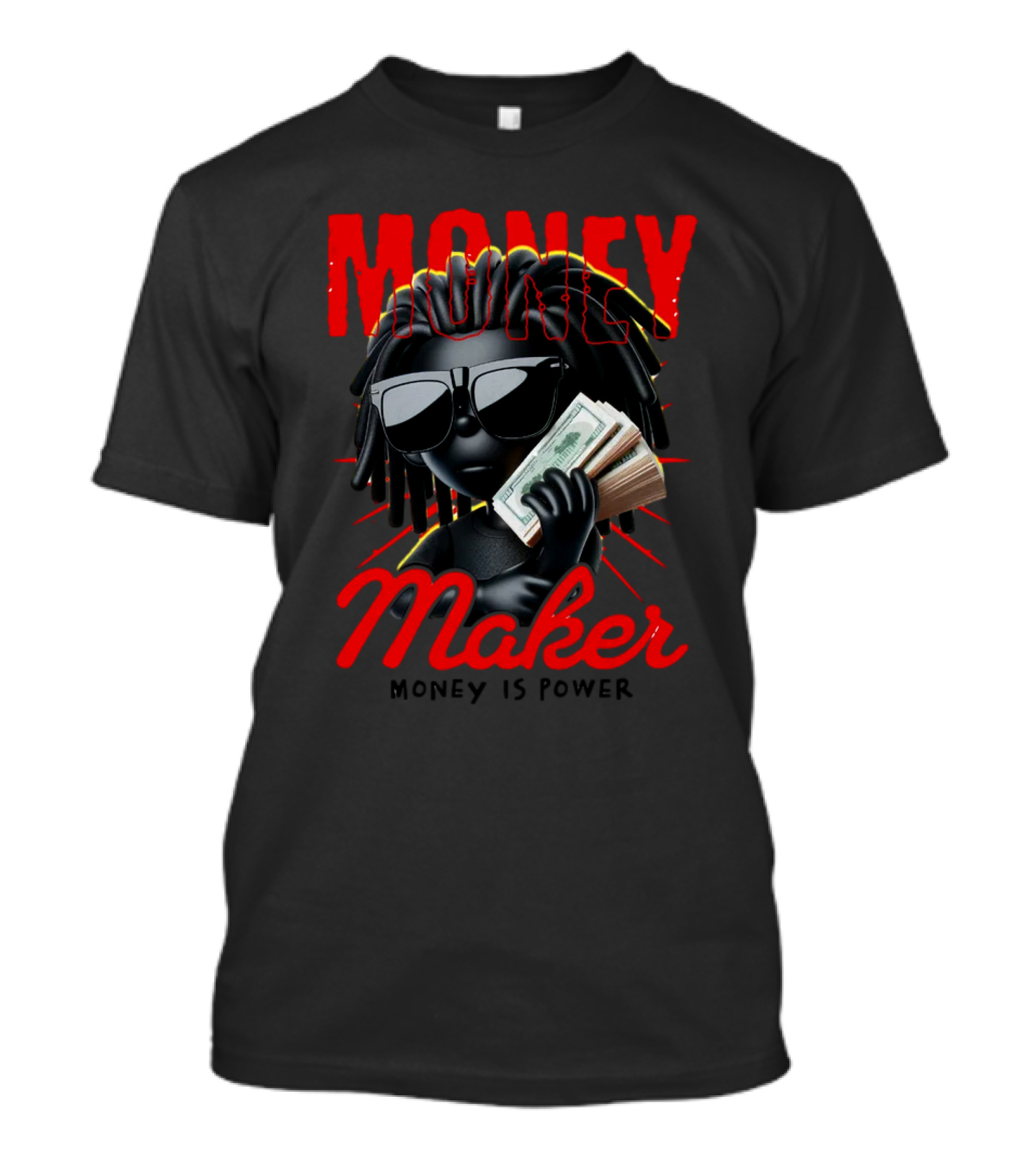 MONEY MAKER MONEY IS POWER T-Shirt