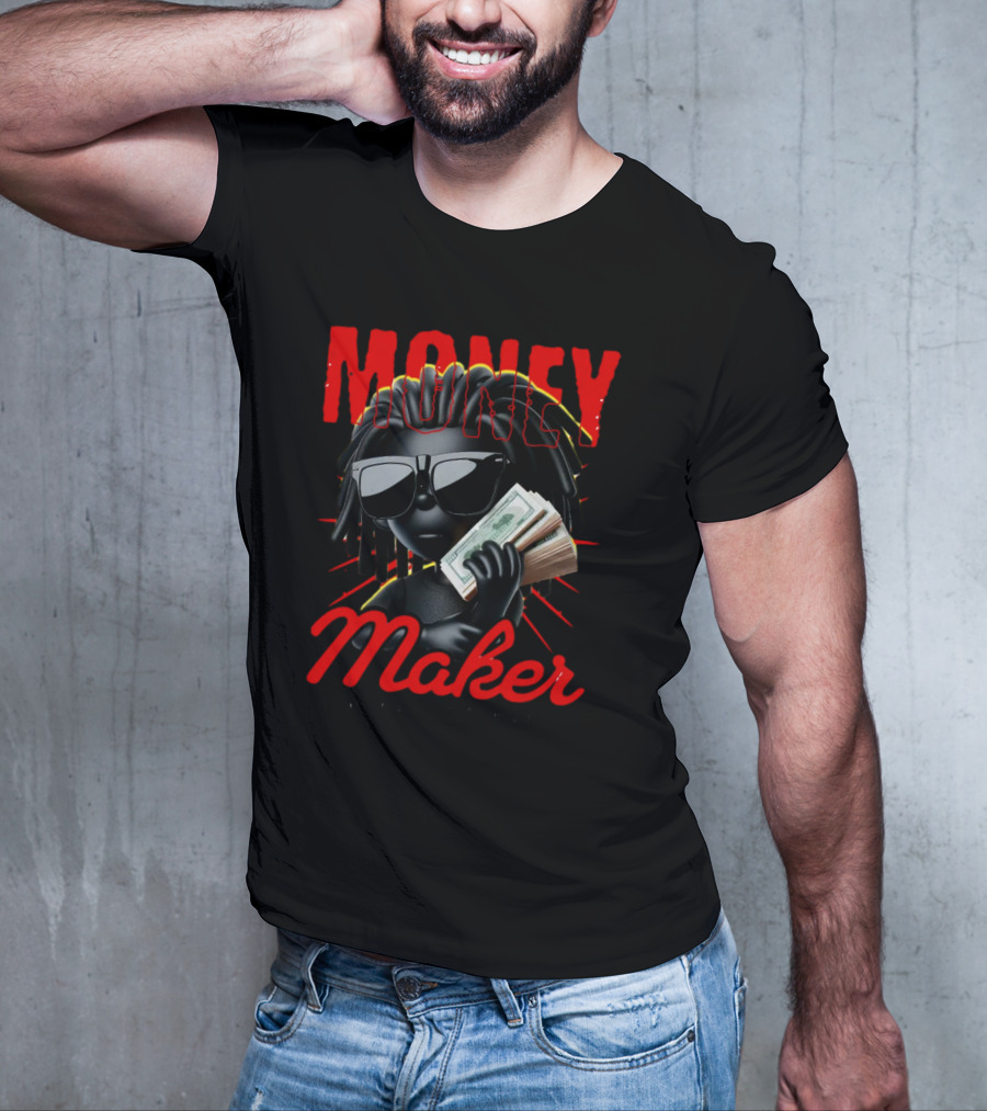 MONEY MAKER MONEY IS POWER T-Shirt
