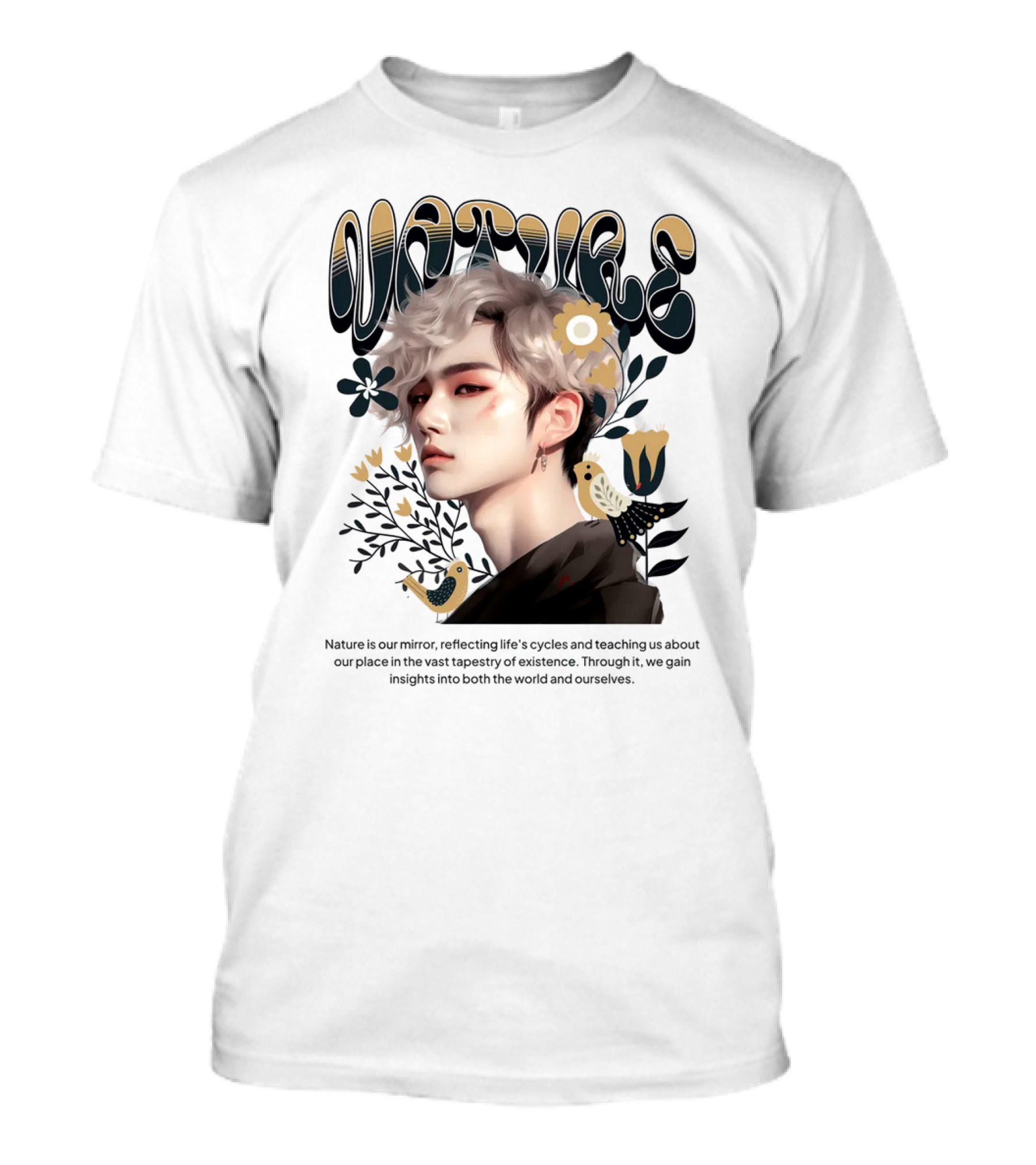 NATURE Floral Reflections Of Life And Existence T-Shirt