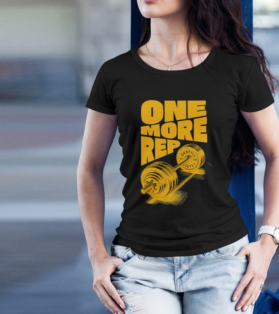 ONE MORE REP 552 DERFFIL SEPEL Barbell Motivation T-Shirt