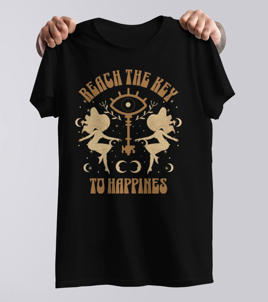Reach The Key To Happiness T-Shirt