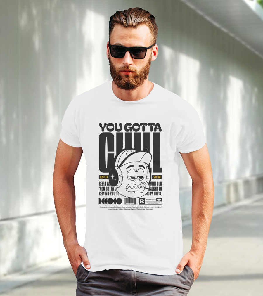 YOU GOTTA CHILL ESTD 2030 Headphones Cartoon Face T-Shirt