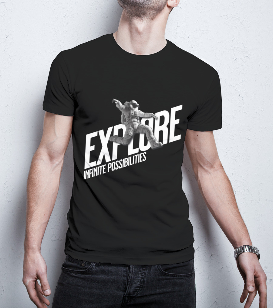 Explore Infinite Possibilities Astronaut T-Shirt