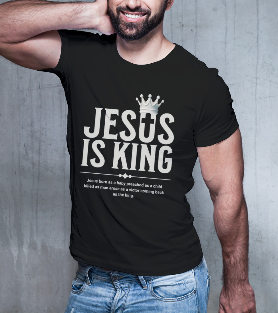 Jesus Is King Crowned Savior With Victor's Journey T-Shirt