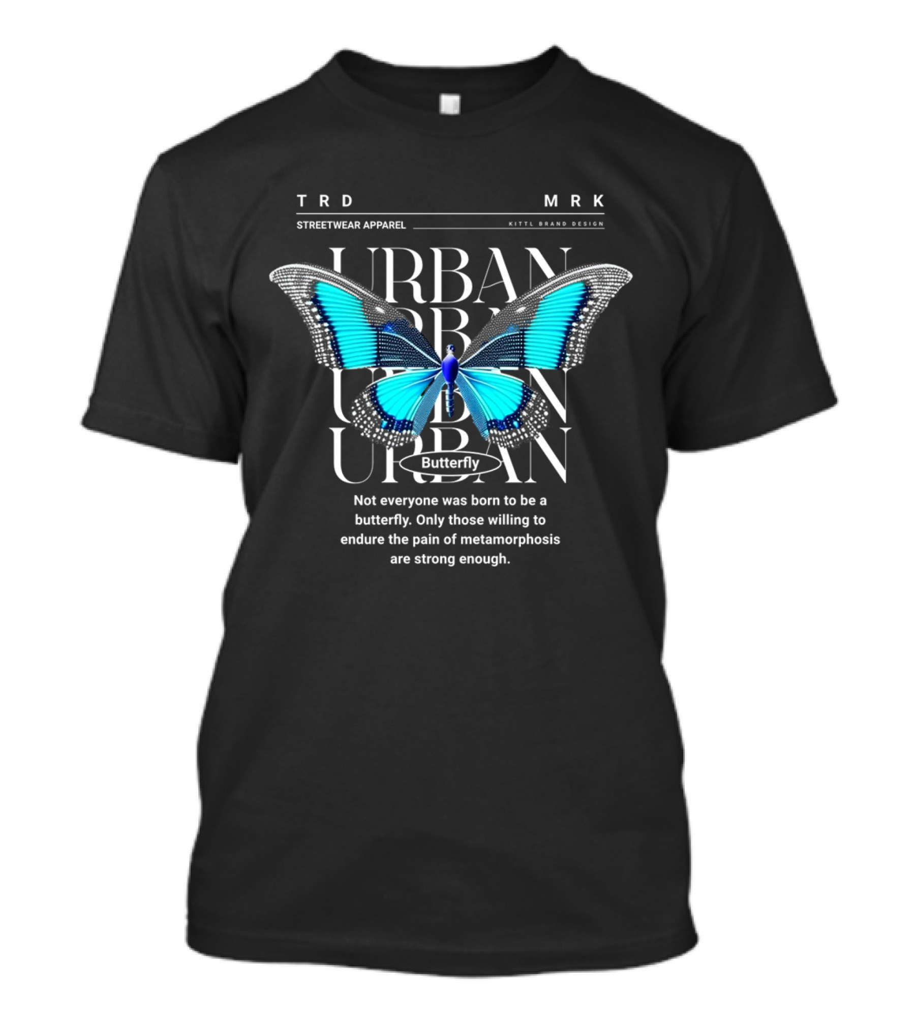TRD MRK Streetwear Apparel Urban Butterfly Metamorphosis Kittl Brand T-Shirt