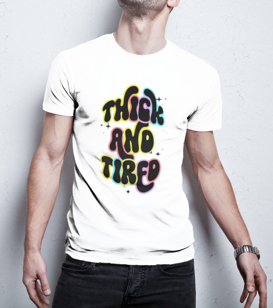 Thick And Tired Retro Neon Psychedelic T-Shirt