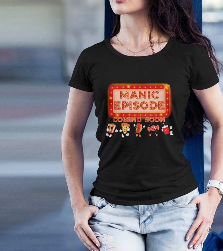 Manic Episode Coming Soon Cartoon Snack Characters T-Shirt