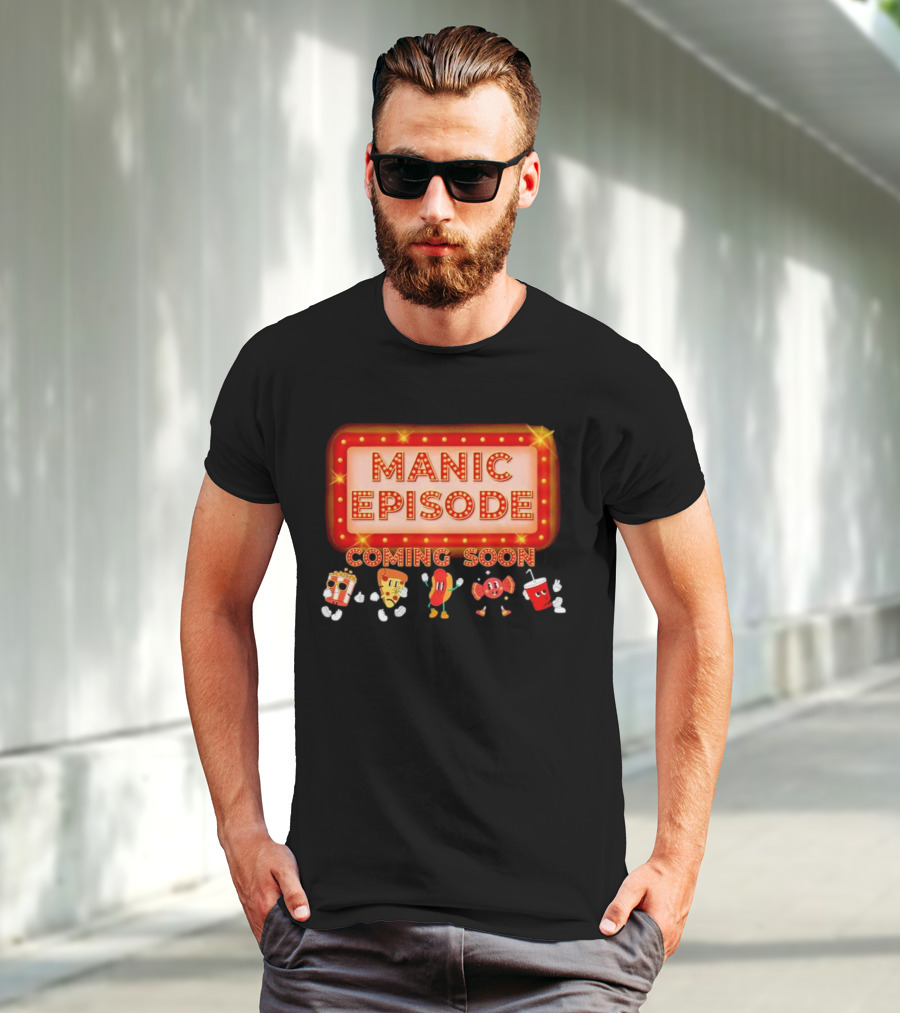 Manic Episode Coming Soon Cartoon Snack Characters T-Shirt