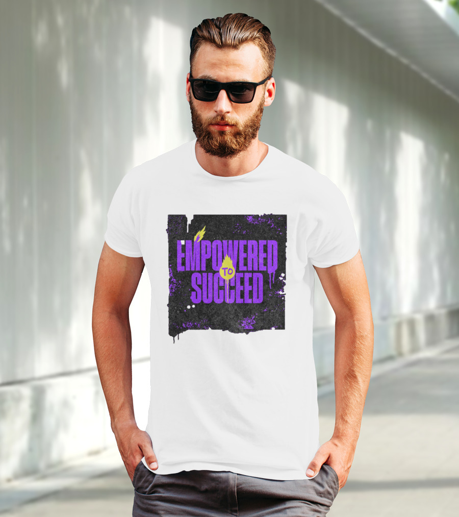 EMPOWERED TO SUCCEED T-Shirt