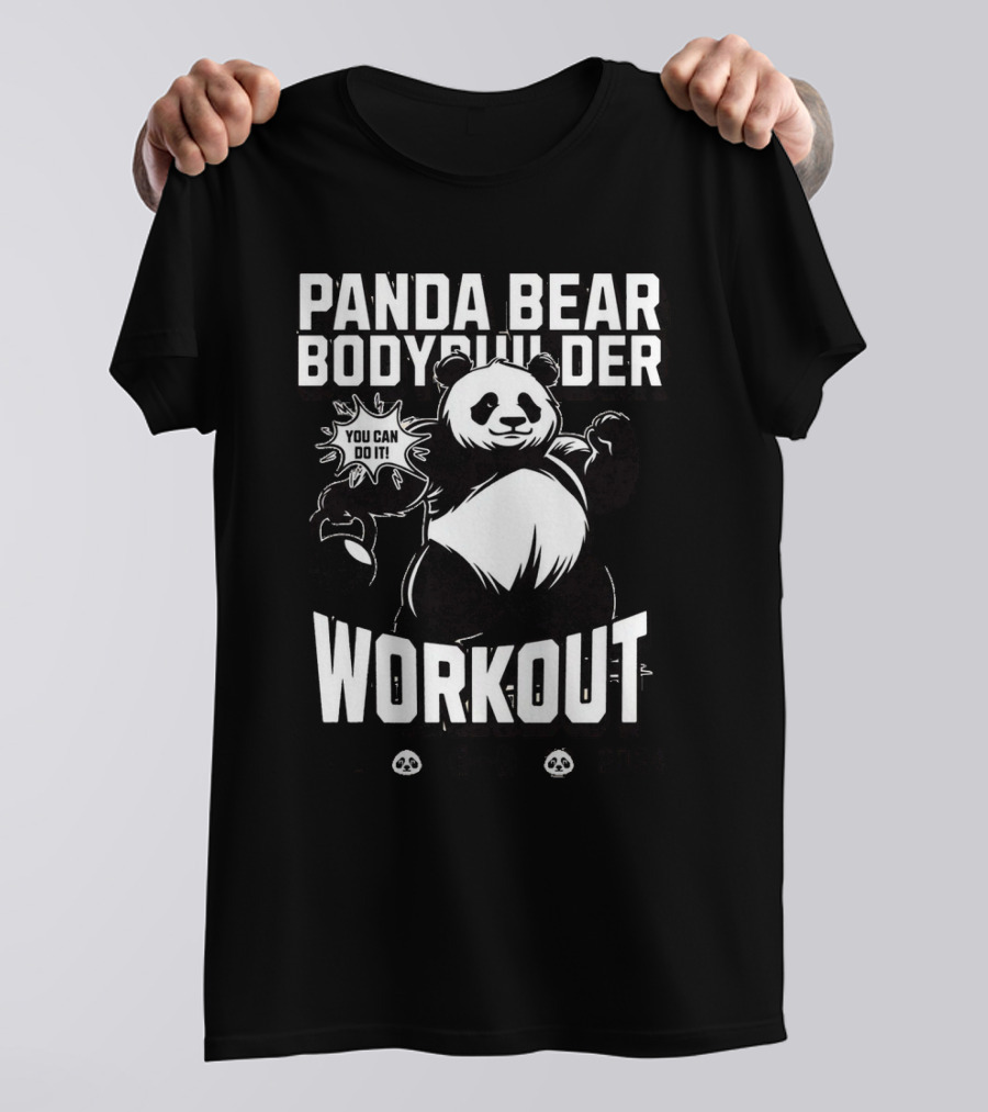 Panda Bear Bodybuilder Workout You Can Do It ESTD T-Shirt