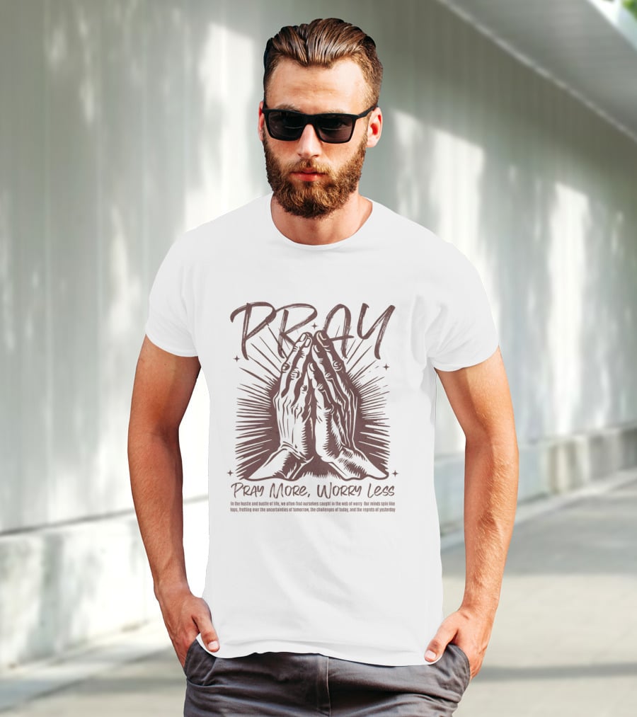 PRAY Pray More Worry Less Hands In Prayer T-Shirt