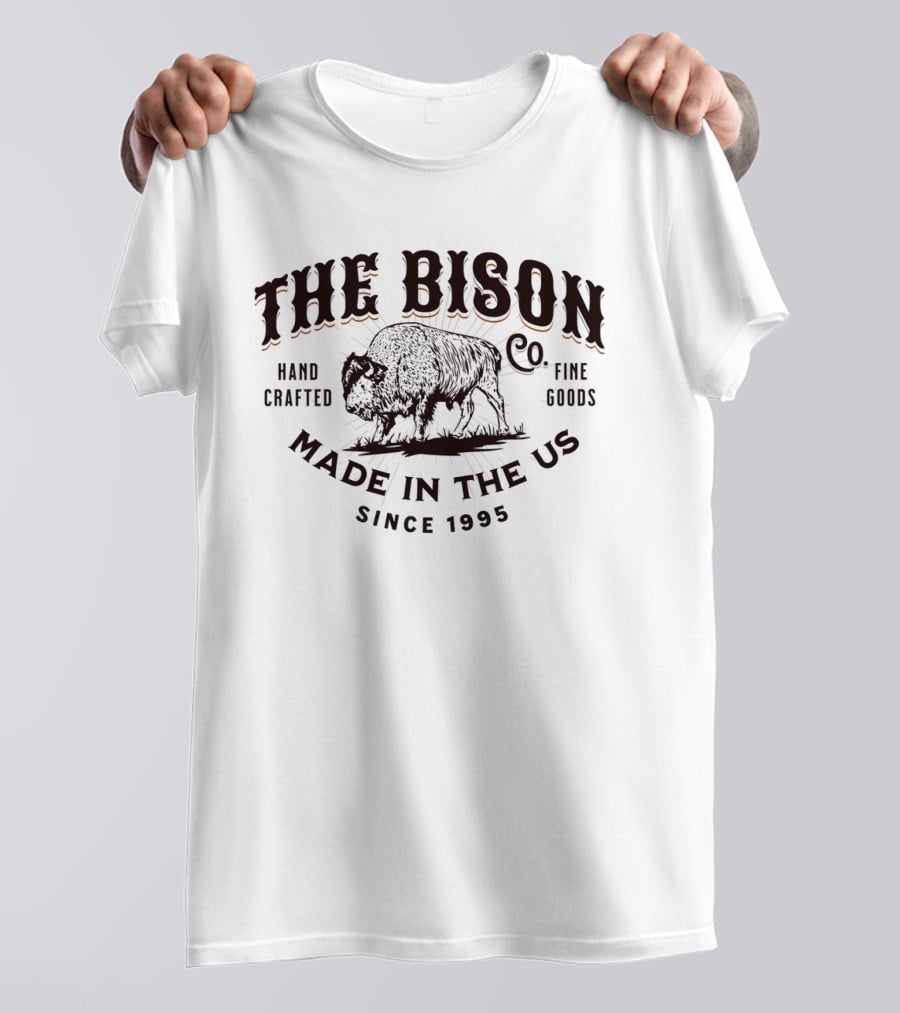 The Bison Co. Handcrafted Fine Goods Made In The US Since 1995 T-Shirt