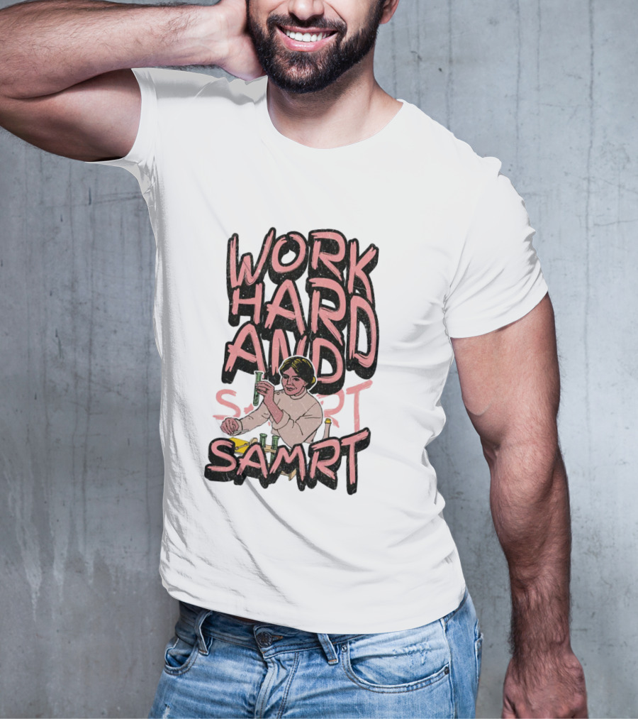 Work Hard And Samrt Scientist Beaker Chemistry Lab T-Shirt