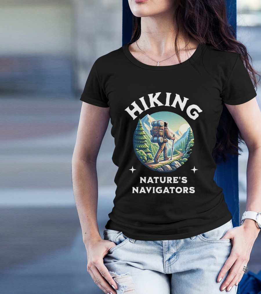 Hiking Nature's Navigators Exploring Scenic Mountain Trails T-Shirt