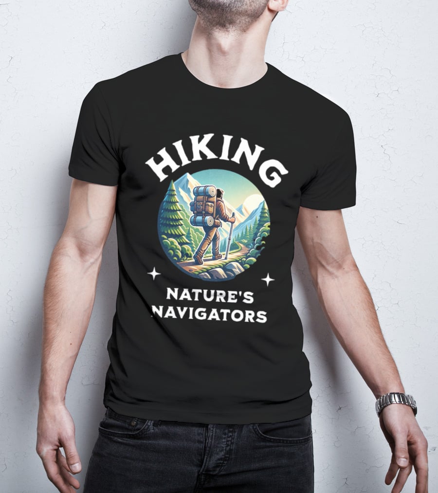 Hiking Nature's Navigators Exploring Scenic Mountain Trails T-Shirt