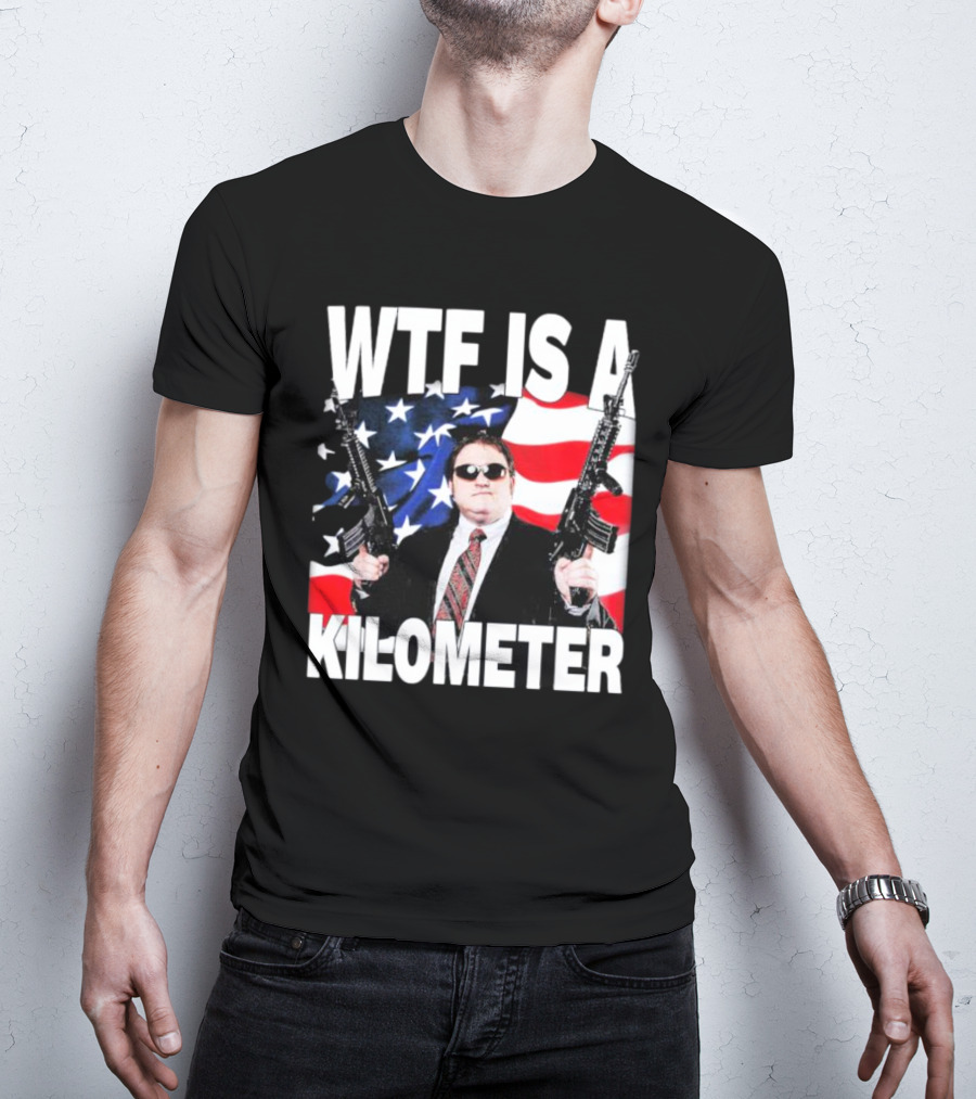 WTF Is A Kilometer American Flag Guns Suit Sunglasses T-Shirt