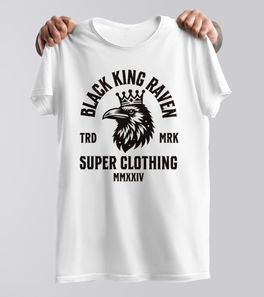 BLACK KING RAVEN SUPER CLOTHING MMXXIV TRD MRK T-Shirt
