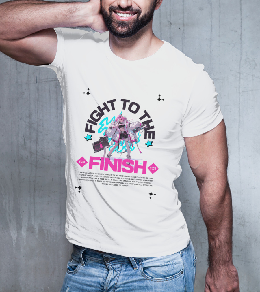 FIGHT TO THE FINISH ESTO T-Shirt