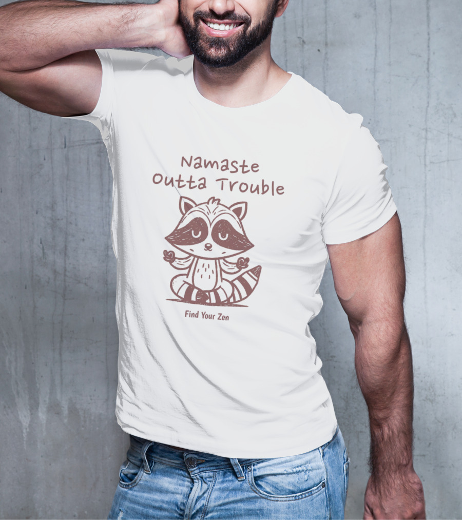 Namaste Outta Trouble Find Your Zen Raccoon T-Shirt
