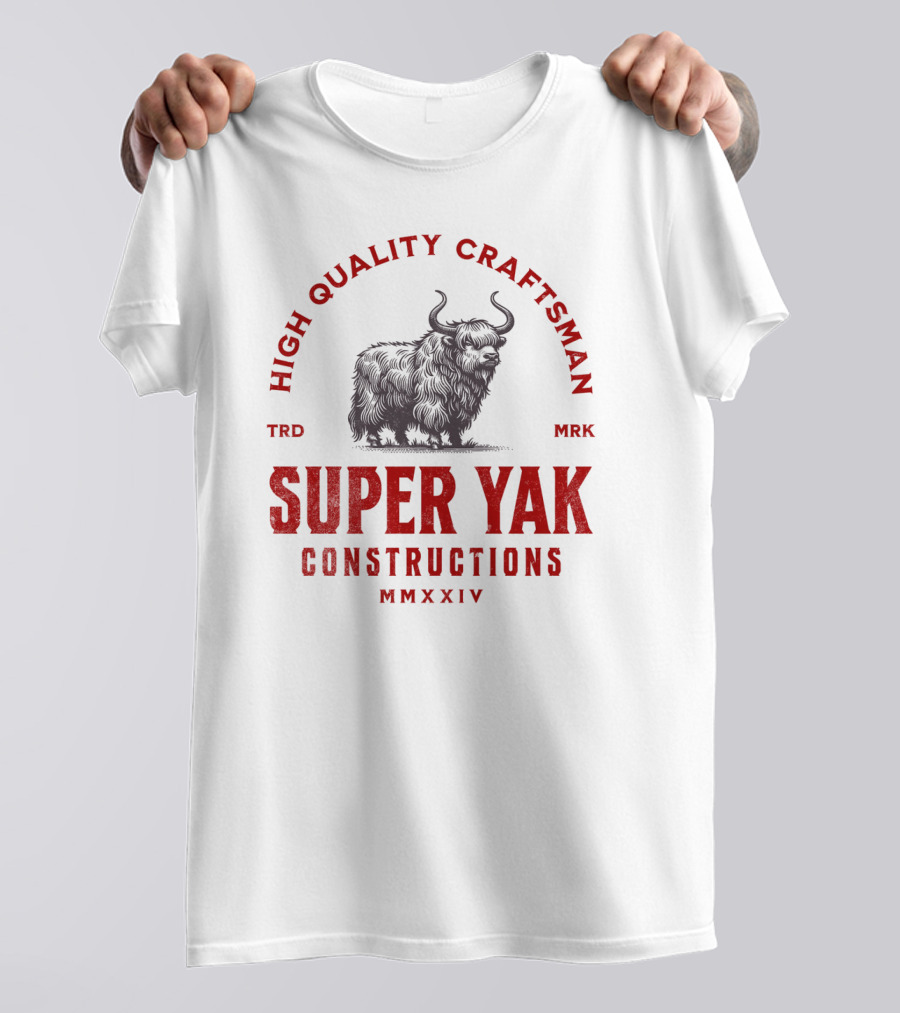 HIGH QUALITY CRAFTSMAN SUPER YAK CONSTRUCTIONS MMXXIV T-Shirt