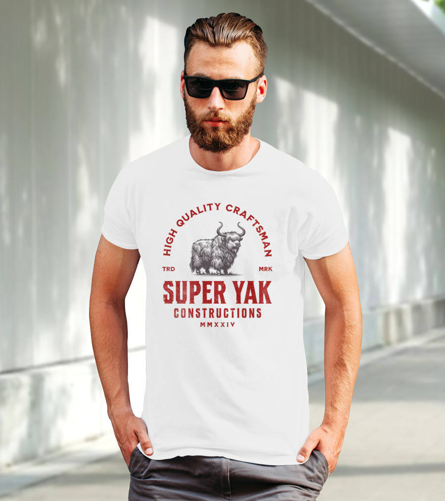 HIGH QUALITY CRAFTSMAN SUPER YAK CONSTRUCTIONS MMXXIV T-Shirt