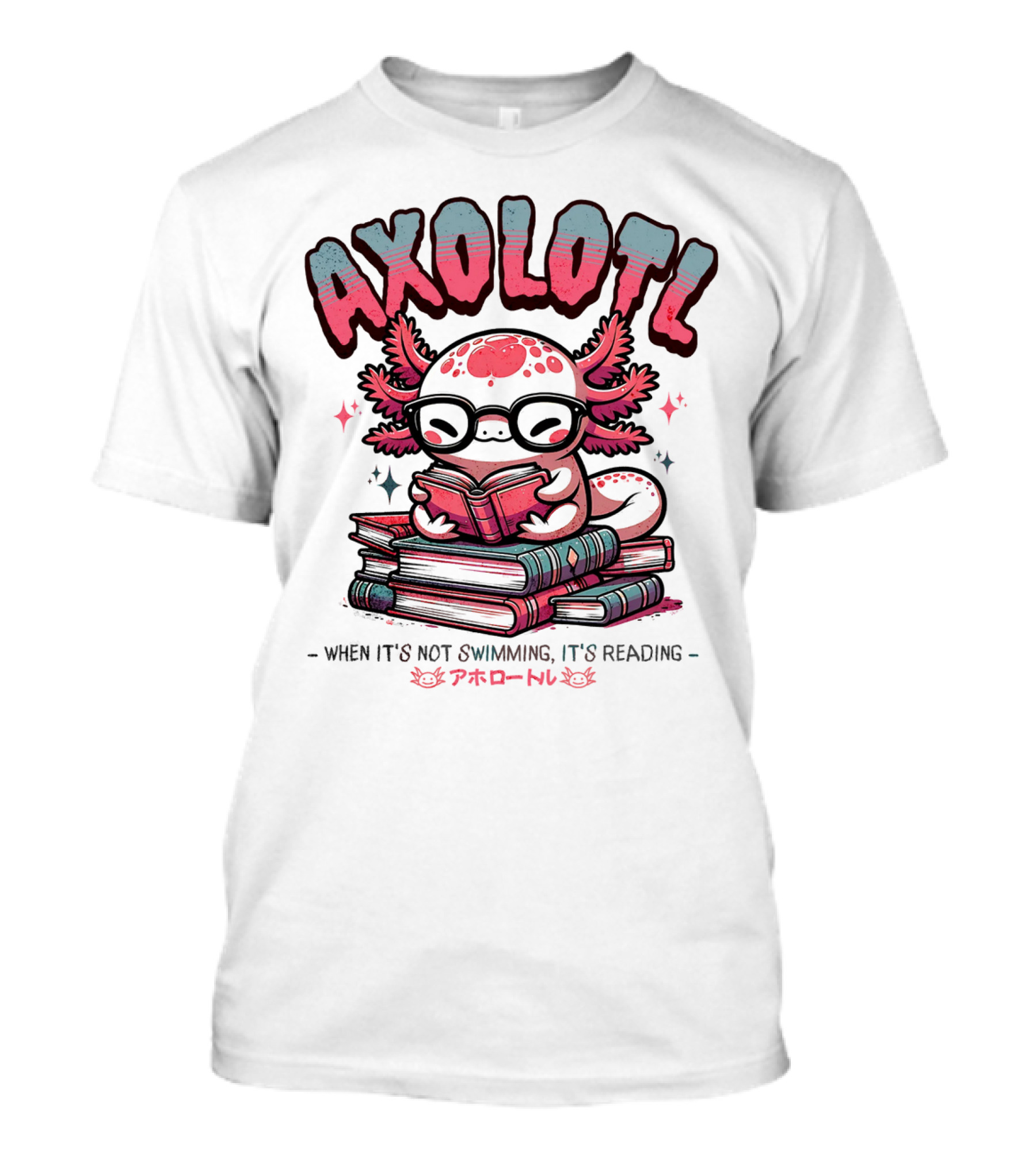 AXOLOTL When It's Not Swimming It's Reading Cute Amphibian Bookworm Pet Love T-Shirt