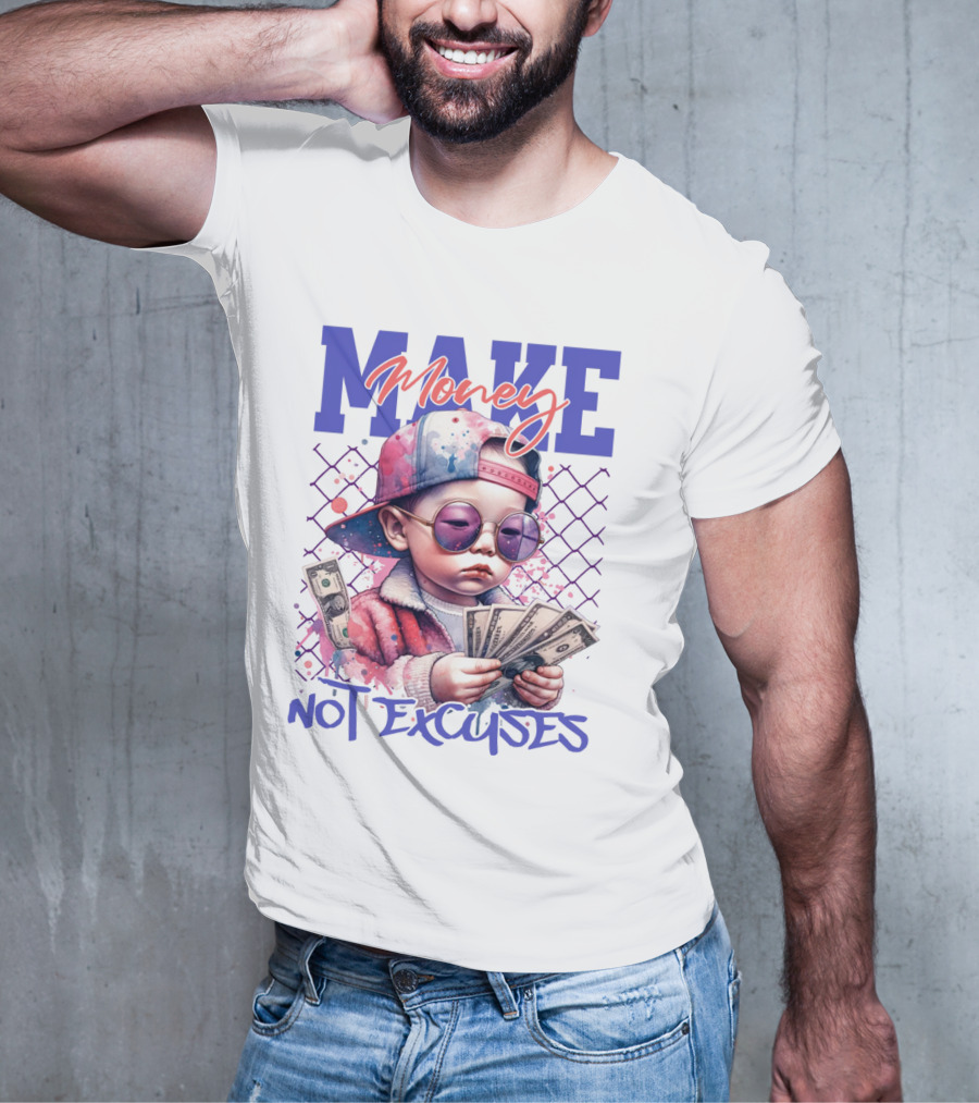 MAKE Money NOT EXCUSES Kid With Sunglasses Counting Cash T-Shirt