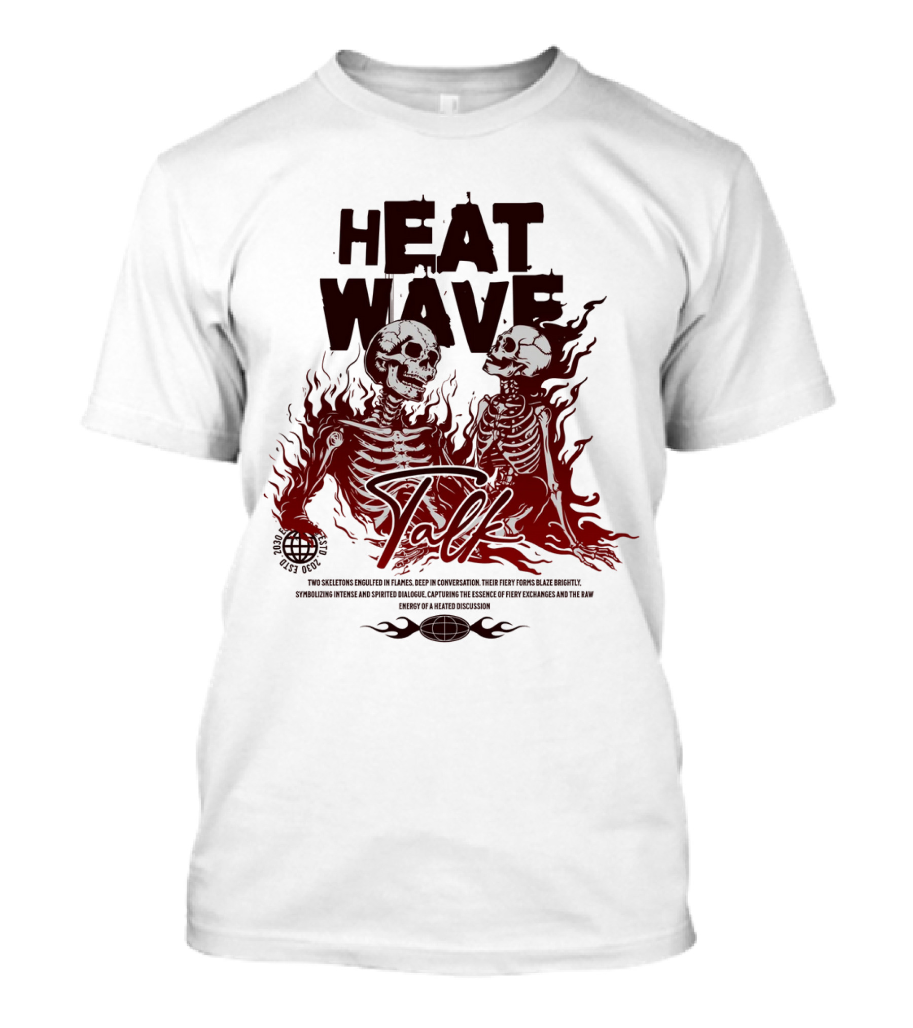 HEAT WAVE SKELETONS AND SECRETS IN THE FLAMES OF FALL T-Shirt