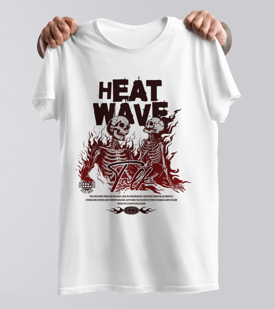 HEAT WAVE SKELETONS AND SECRETS IN THE FLAMES OF FALL T-Shirt