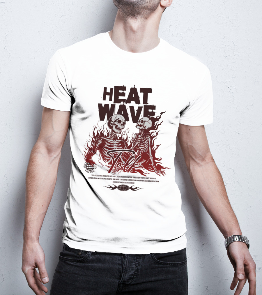HEAT WAVE SKELETONS AND SECRETS IN THE FLAMES OF FALL T-Shirt