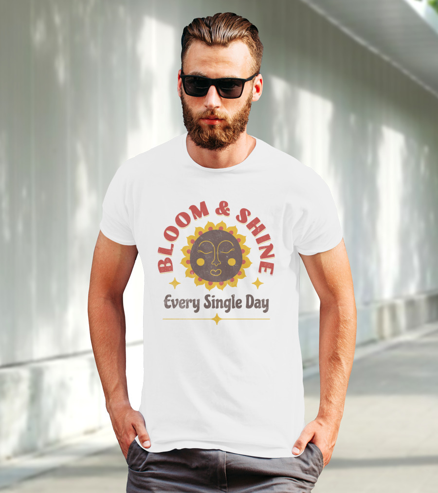 Bloom And Shine Every Single Day Sun Face T-Shirt