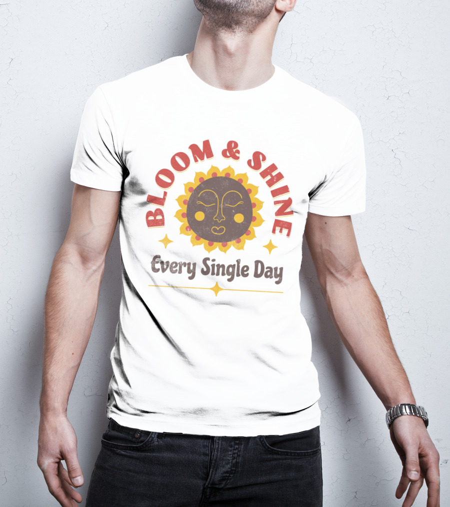 Bloom And Shine Every Single Day Sun Face T-Shirt